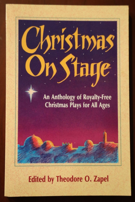 CHRISTMAS ON STAGE Royalty-Free Christmas Plays by Theodore O. Zapel 1990 1st Ed
