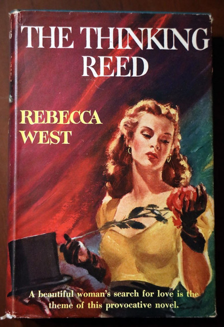 THE THINKING REED by Rebecca West 1936 First Edition HC/DJ $1.49 Jacket Price