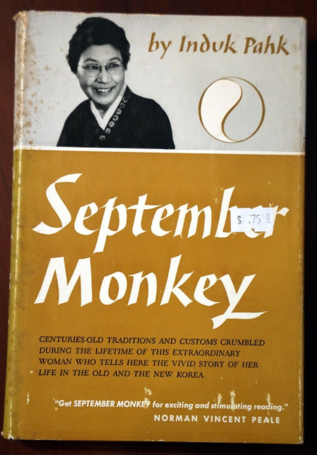 September Monkey by Induk Pahk SIGNED 1954 HC/DJ Autobiography Korea Culture