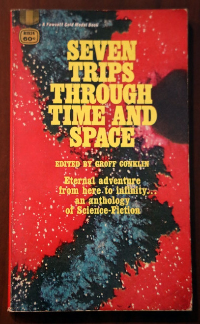 SEVEN TRIPS THROUGH TIME AND SPACE - Groff Conklin 1968 Vintage Paperback Sci-Fi