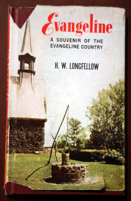EVANGELINE by H.W. Longfellow A Souvenir of the Country NOVA SCOTIA 1956 HC/DJ
