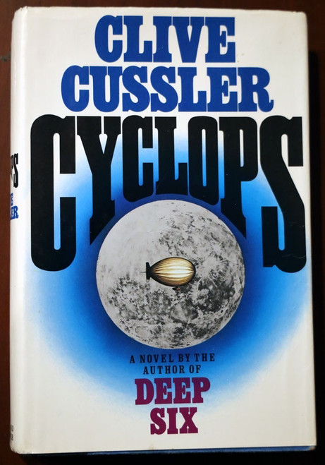 CYCLOPS by Clive Cussler 1986 HC/DJ First Ed. / 1st Printing $18.95 Dust Jacket