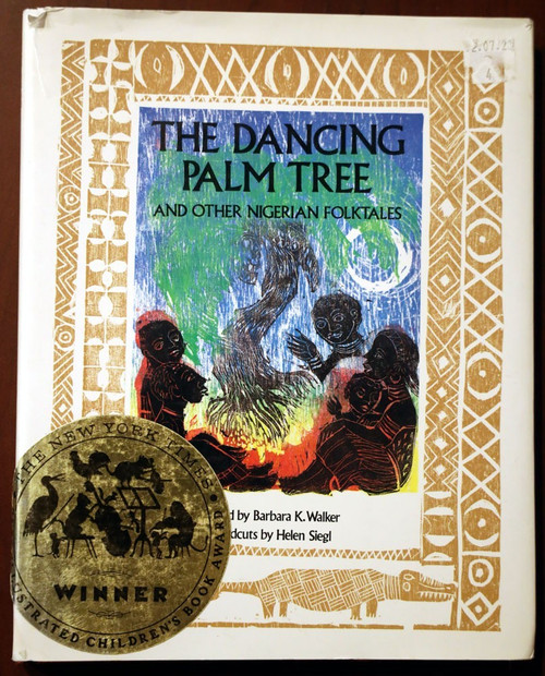 The Dancing Palm Tree and Other Nigerian Folktales by Walker/Siegl 1990 HC/DJ