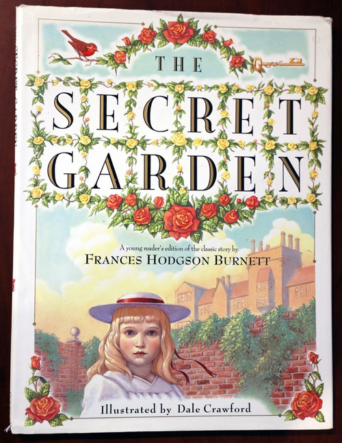 THE SECRET GARDEN by Frances Hodgson Burnett & Dale Crawford HC/DJ Courage 1990