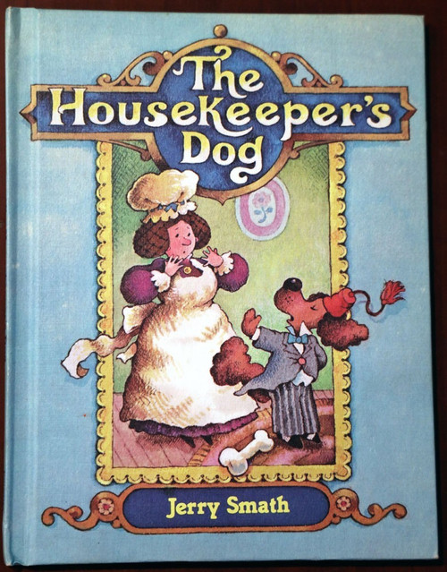 The Housekeeper's Dog by Jerry Smath Parents Magazine Press Vintage 1980 1st Pr.