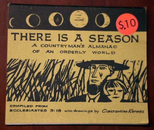 THERE IS A SEASON Countryman's Almanac 1968 Constantine Kermes - Lancaster, PA