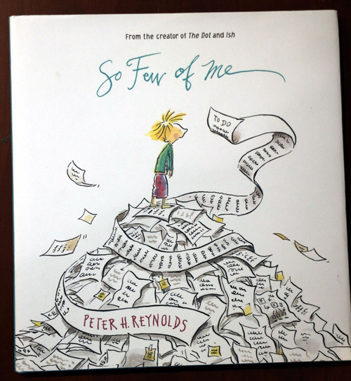 SO FEW OF ME by Peter H. Reynolds SIGNED HC/DJ 2006 1st Ed. "The Dot and Ish"