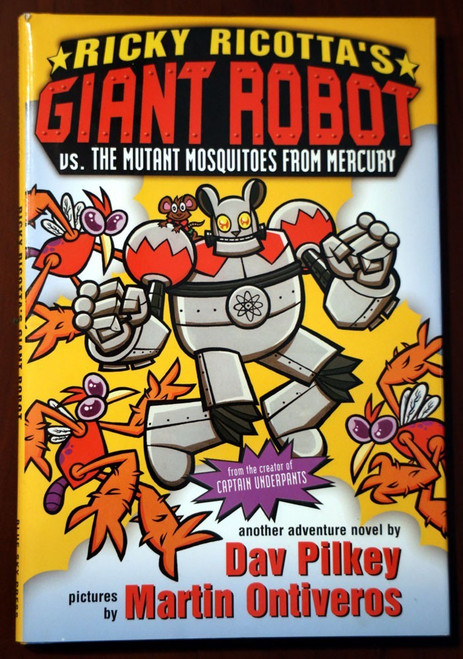 Ricky Ricotta's GIANT ROBOT vs Mutant Mosquitos from Mercury by Dav Pilkey HC/DJ