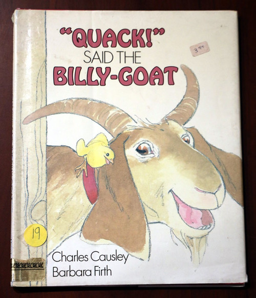 "QUACK!" Said the Billy-Goat by Charles Causley/Barbara Firth 1986 HC/DJ 1st Ed.