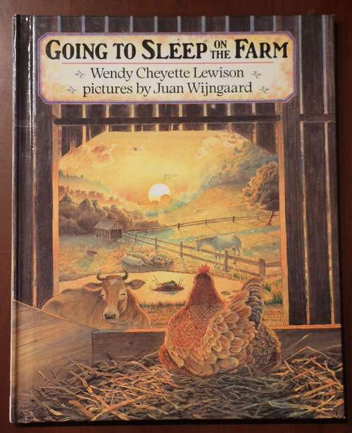 Going to Sleep on the Farm (1992, HC) by Wendy Cheyette Lewison/Juan Wijngaard