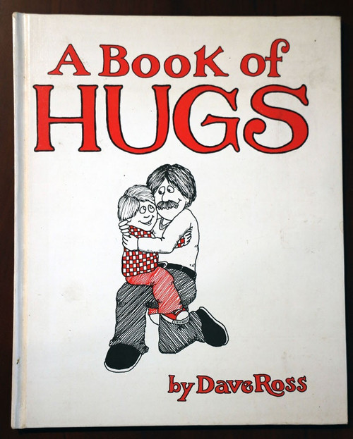 A BOOK OF HUGS by Dave Ross 1980 Rare Vintage Hardcover Children's Book