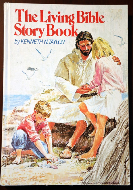The Living Bible Story Book by Kenneth N. Taylor 1988 Frances Hook Illustrated