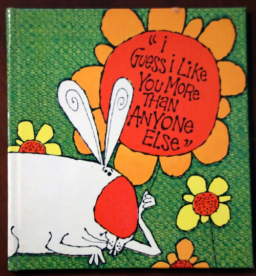 I Guess I Like You More Than Anyone Else 1967 American Greetings HC TERESA SATOW