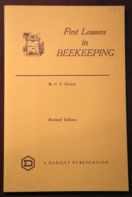 First Lessons in BEEKEEPING C.P. Dadant 1987 Illustrated HONEYBEES Vintage Book