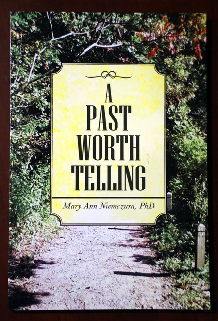 A PAST WORTH TELLING by Mary Ann Niemczura SIGNED Poetry Book Massachusetts MA