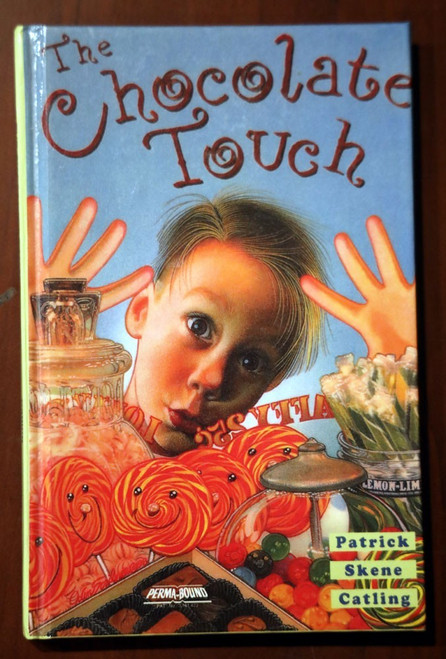 The Chocolate Touch by Patrick Skene Catling PERMA-BOUND Hardcover 1996 Book