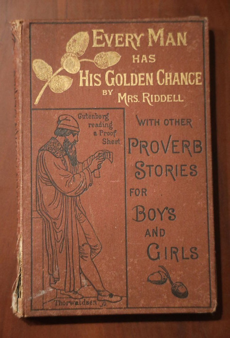 Every Man Has His Golden Chance by Mrs J.H. Riddell Proverb Stories 1881 Antique