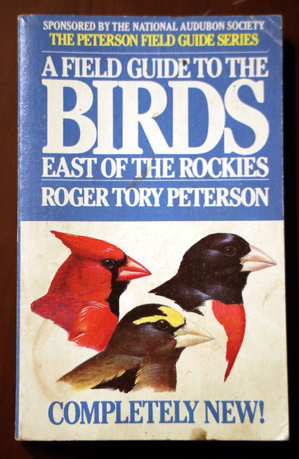 A Field Guide to the BIRDS East of Rockies by Roger Tory Peterson 1980 1st Print