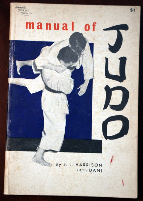 Manual of JUDO by E.J. Harrison 4th Dan 1964 Vintage Paperback MARTIAL ARTS