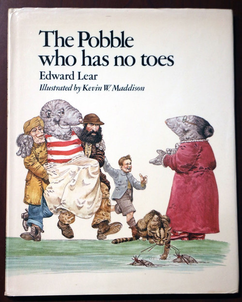 The Pobble Who Has No Toes by Edward Lear 1978 HC/DJ Kevin W. Maddison VINTAGE