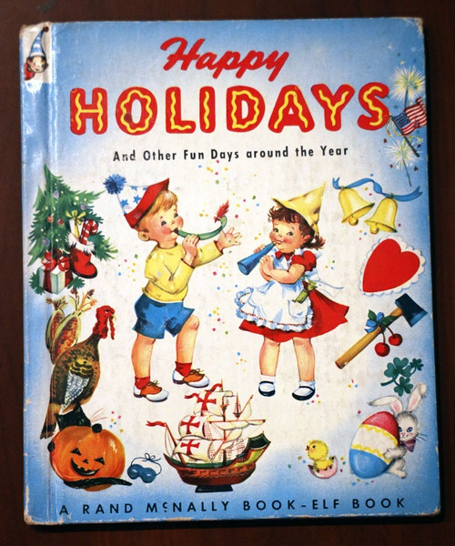 HAPPY HOLIDAYS by E.C. Reichert/Suzanne Bruce 1953 Vintage Rand McNally Elf Book