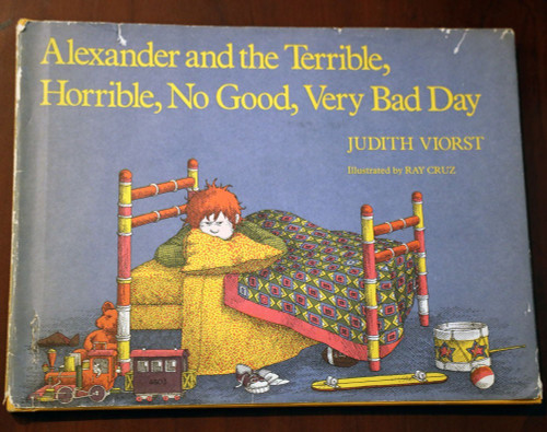 Alexander and Terrible, Horrible, No Good, Very Bad Day by Judith Viorst 1st Ed.