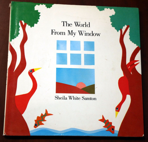 The World from My Window by Sheila White Samton 1985 First Edition HC/DJ Vintage