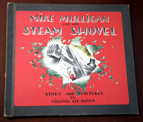 MIKE MULLIGAN AND HIS STEAM SHOVEL by Virginia Lee Burton 1967 Children's Choice