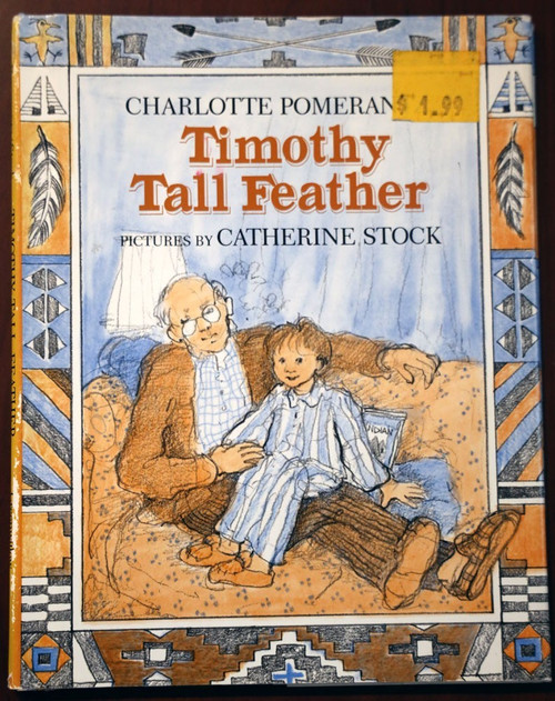 Timothy Tall Feather by Charlotte Pomerantz/Catherine Stock 1986 1st Ed. HC/DJ