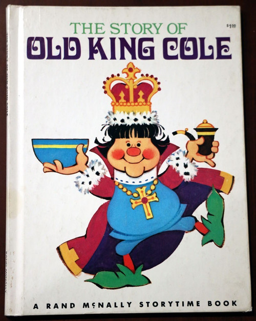 THE STORY OF OLD KING COLE - Daphne Hogstrom/Anne Sellers Leaf 1975 Rand McNally