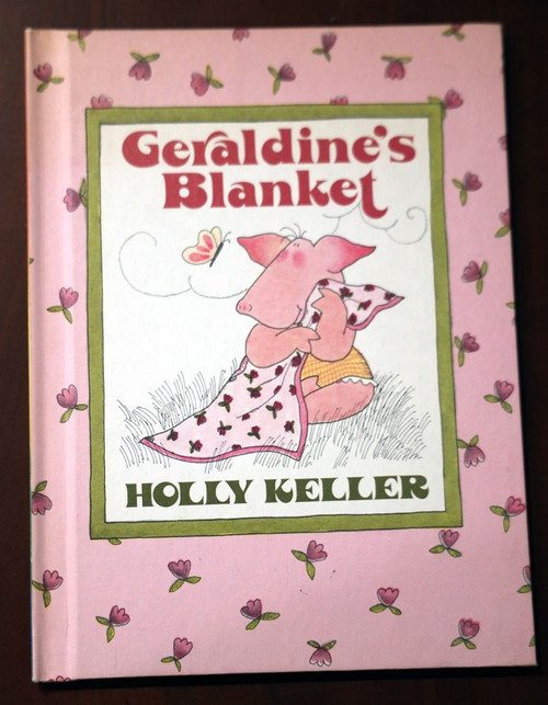 Geraldine's Blanket by Holly Keller 1984 Vintage Hardcover Greenwillow Books VG+