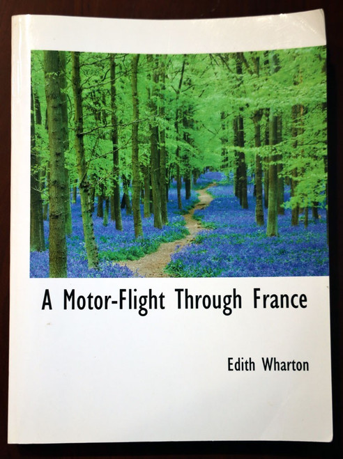 A MOTOR-FLIGHT THROUGH FRANCE by Edith Wharton EasyScript Large Print Softcover