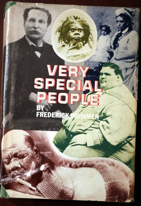 VERY SPECIAL PEOPLE by Frederick Drimmer 1973 HC/DJ Circus/Sideshow Performers