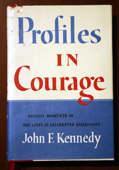 Profiles in Courage by John F. Kennedy 2006 HC/DJ  {JFK} 50th Anniversary Ed.