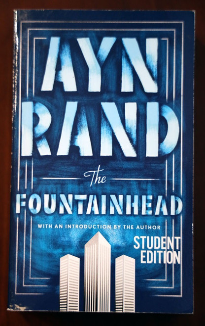 The Fountainhead by Ayn Rand (1993) Student Edition Paperback - Signet