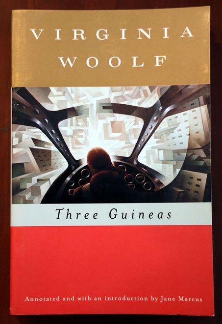Three Guineas by Virginia Woolf 2006 Trade Paperback Harvest/Harcourt Annotated