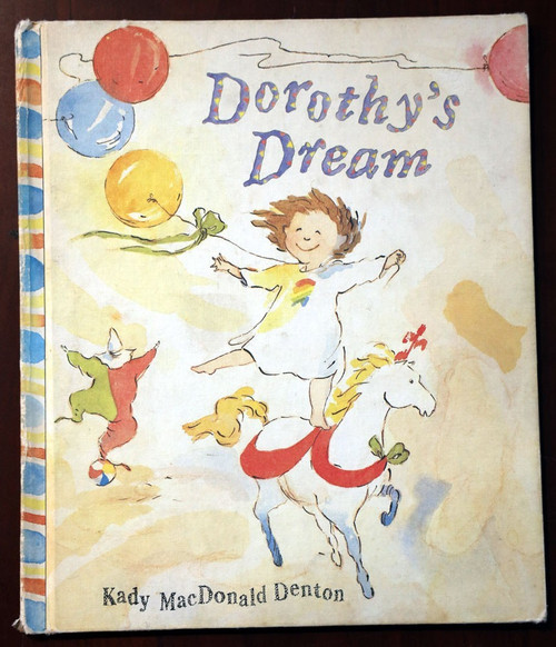 Dorothy's Dream by Kady MacDonald Denton 1989 Vintage Weekly Reader 1st Edition