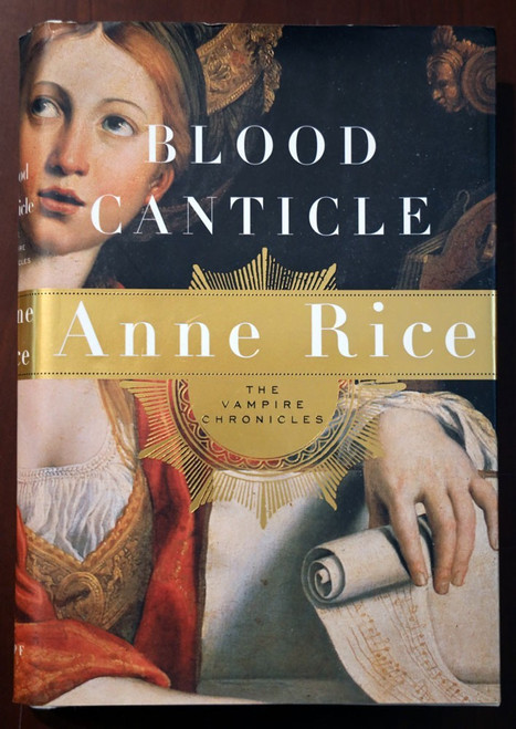 BLOOD CANTICLE by Anne Rice 2003 HC/DJ 1st Edition The Vampire Chronicle Witches