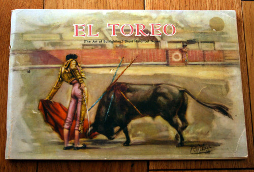 EL TOREO The Art of Bullfighting Short Historical Notes Rafael Alvarez c. 1960 