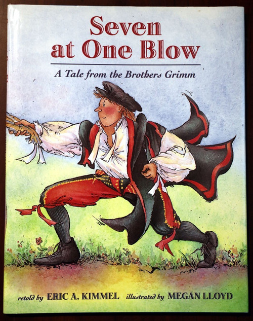 Seven at One Blow: Tale from Brothers Grimm by Eric A. Kimmel/Megan Lloyd SIGNED