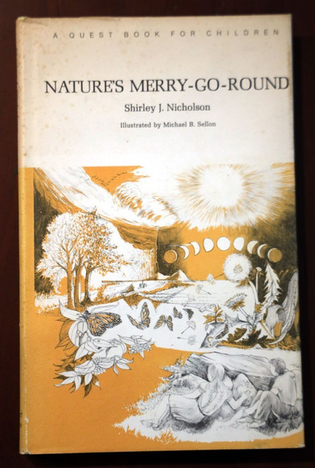 Nature's Merry-Go-Round by Shirley J. Nicholson/Michael B. Sellon 1969 HC/DJ