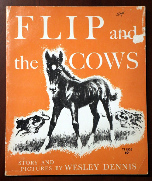 FLIP AND THE COWS by Wesley Dennis 1974 Vintage Scholastic Paperback TJ 1526 3rd