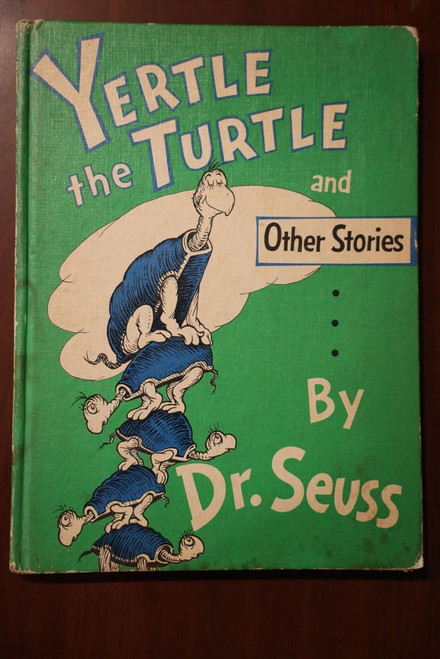 YERTLE THE TURTLE and Other Stories by Dr. Seuss 1958 Vintage Hardcover Book