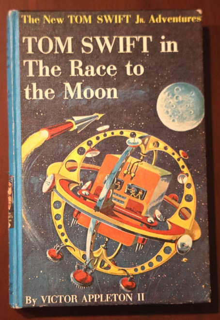 Tom Swift in the Race to the Moon by Victor Appleton II 1958 #12 Jr. Adventures