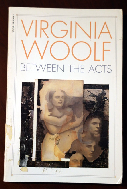 Between the Acts by Virginia Woolf 1970 Vintage Trade Paperback Harvest Book