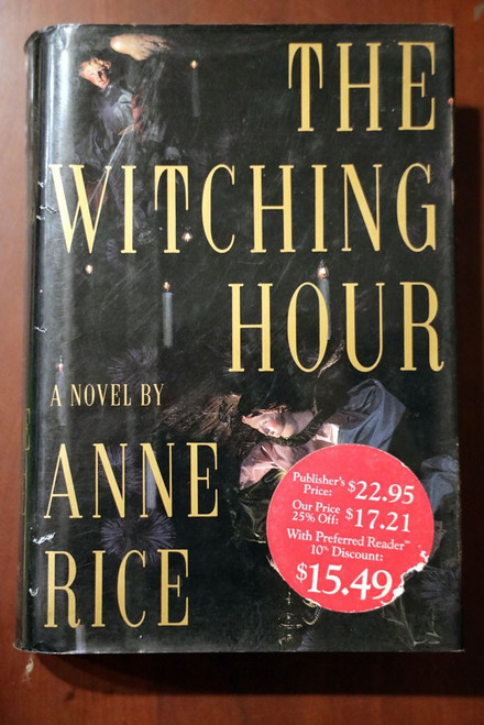 The Witching Hour: A Novel by Anne Rice 1990 HC/DJ Occult/Fantasy/Horror/Gothic
