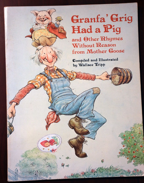 Granfa' Grig Had a Pig by Wallace Tripp 1976 First Edition [Mother Goose Rhymes]