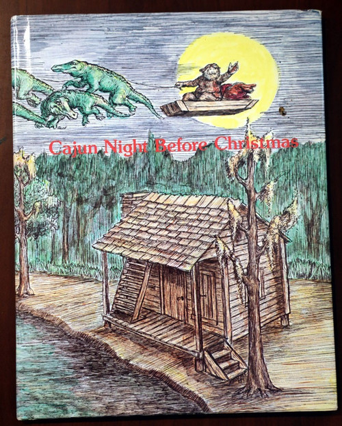 Cajun Night Before Christmas by Trosclair/James Rice 1989 HC/DJ Louisiana LA