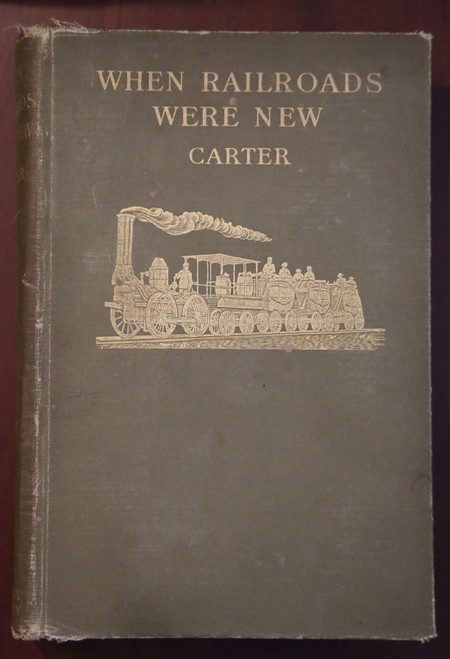 When Railroads Were New by Charles Frederick Carter c. 1909 Americana/History