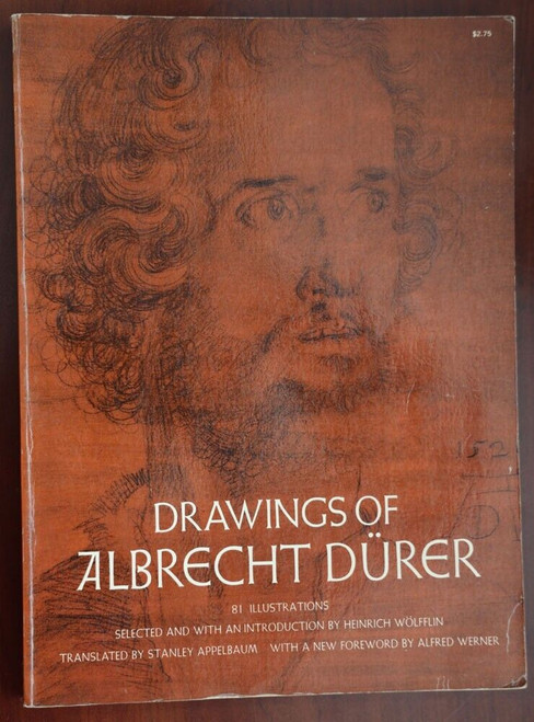 DRAWINGS OF ALBRECHT DURER 1970 Henrich Wolfflin 81 Illustrations Dover Book